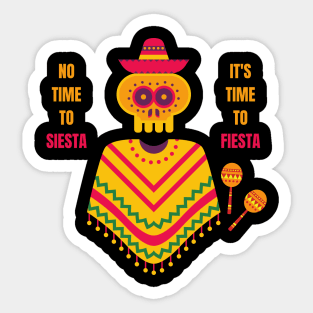 Cinco De Mayo No Time to Siesta It's Time to Fiesta Sticker